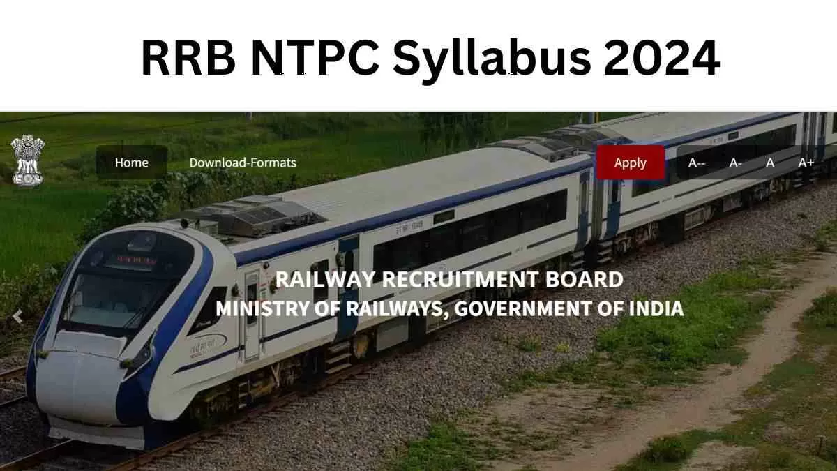 RRB NTPC Syllabus 2024: गैर तकनीकी लोकप्रिय श्रेणी सीबीटी परीक्षा पाठ्यक्रम को तीन विषयों में विभाजित किया गया है