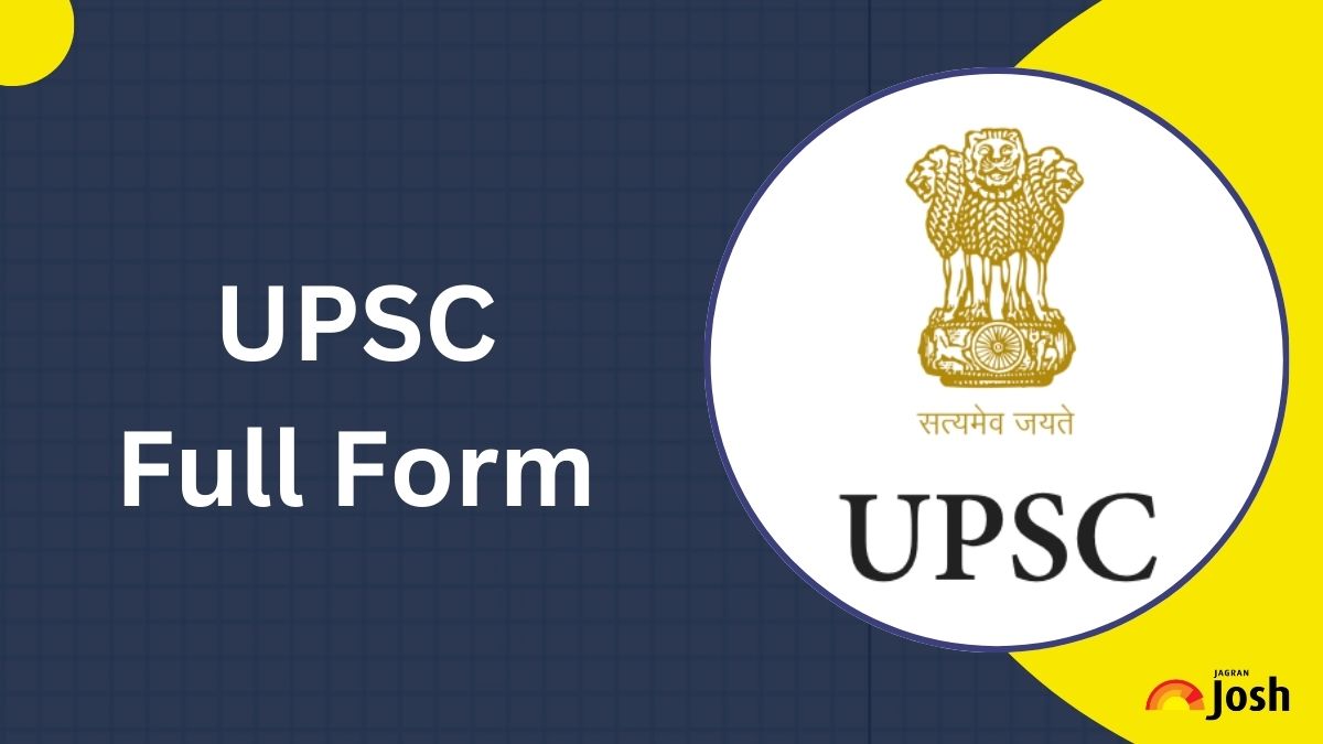 UPSC Full Form with Complete Details 