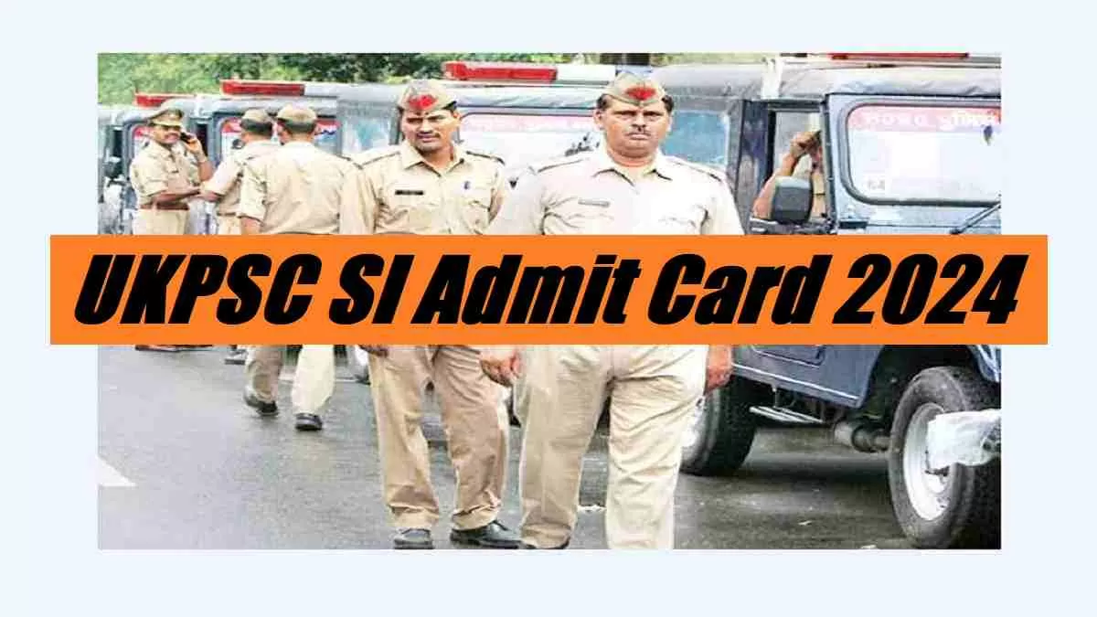 Get the direct link to UKPSC SI Admit Card 2024 here.