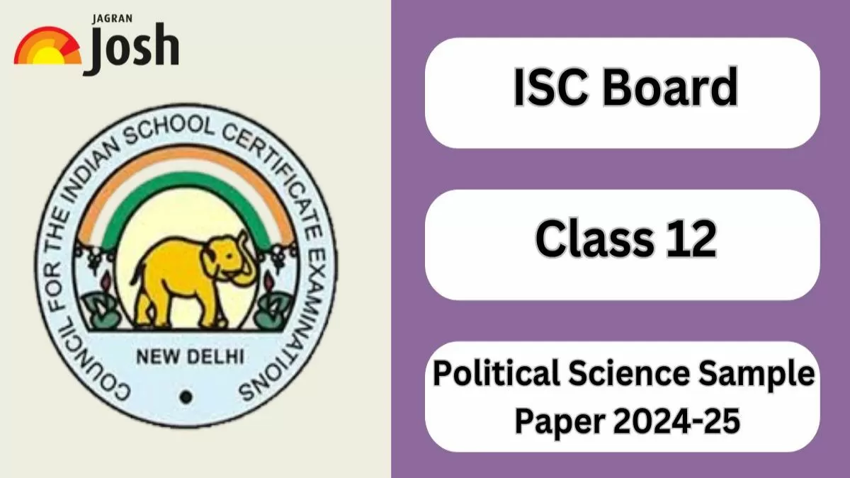ISC Board Class 12 Political Science Sample Paper 2024-25