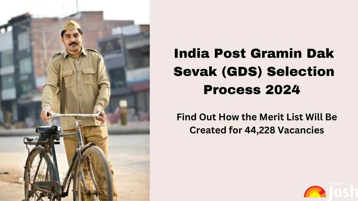 Know the India Post GDS Selection Process 2024 for Gramin Dak Sevak Vacancies.