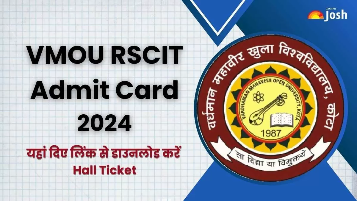 VMOU RSCIT Admit Card 2024: यहां से डाउनलोड करें हॉल टिकट, परीक्षा 18 ...