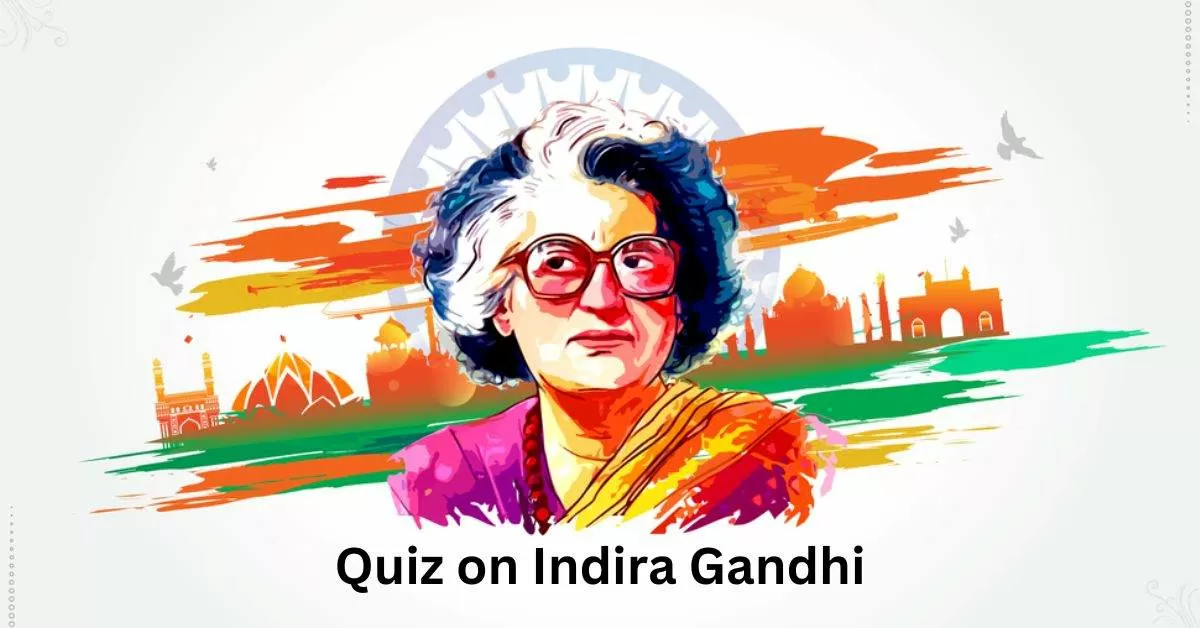 GK Quiz on Indira Gandhi