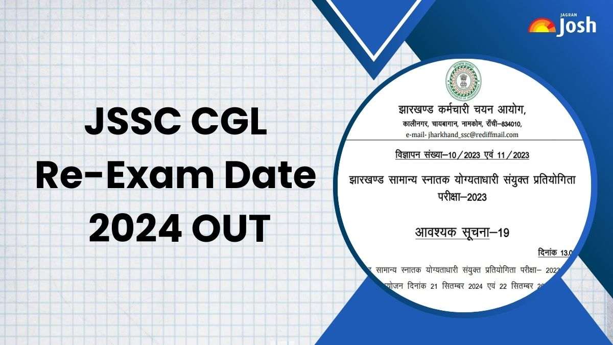 JSSC CGL Exam Date 2024 OUT: जेएसएससी सीजीएल पुन: परीक्षा तिथि घोषित, यहां देखें री-शेड्यूल नोटिस