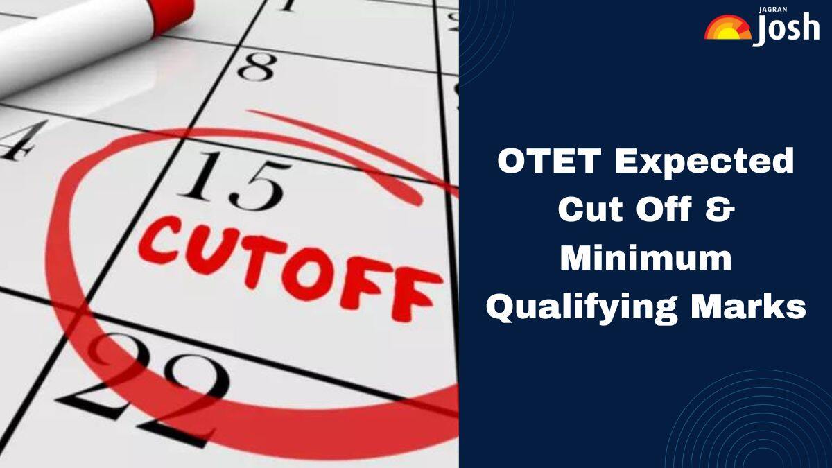 OTET Expected Cut Off 2024: Check Category-wise Odisha TET Minimum Qualifying Marks