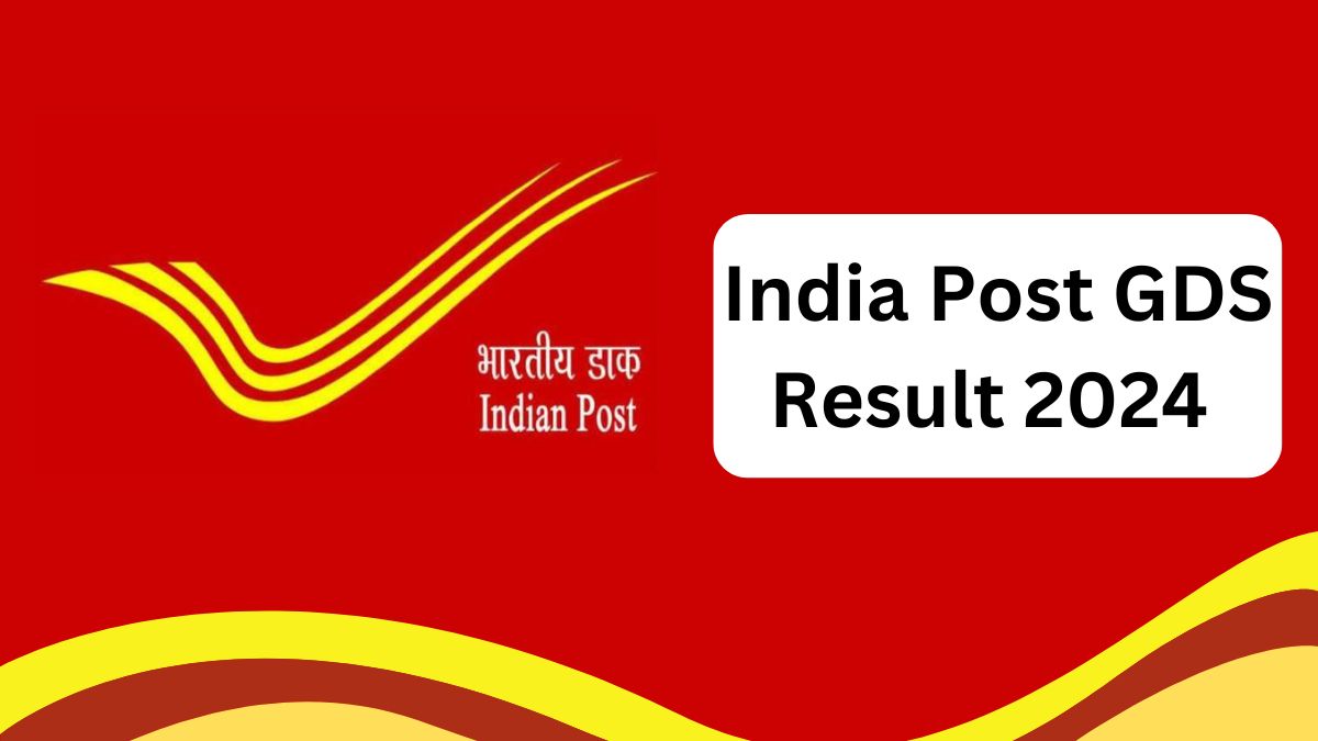 India Post GDS Result 2024 Released: जारी होने वाला है यूपी, बिहार राजस्थान और एमपी और अन्य राज्यों का जीडीएस रिजल्ट, यहाँ से Download करें PDF  