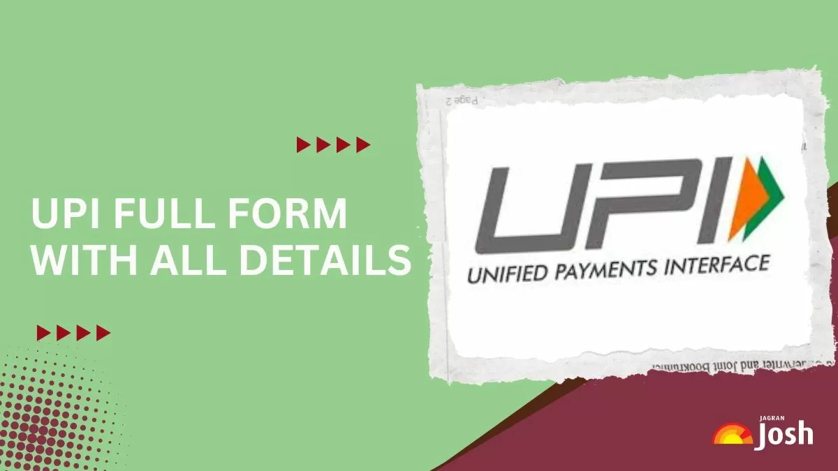 Check out the UPI full form here.