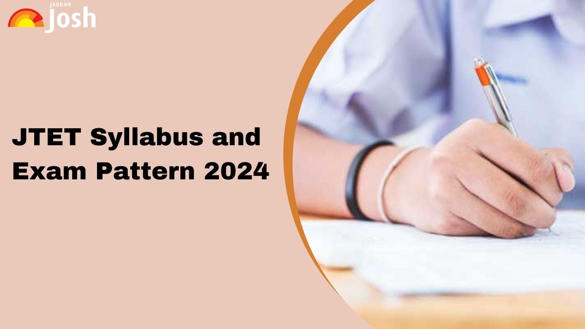 JTET Syllabus 2024 PDF Download: Check Jharkhand TET Exam Pattern