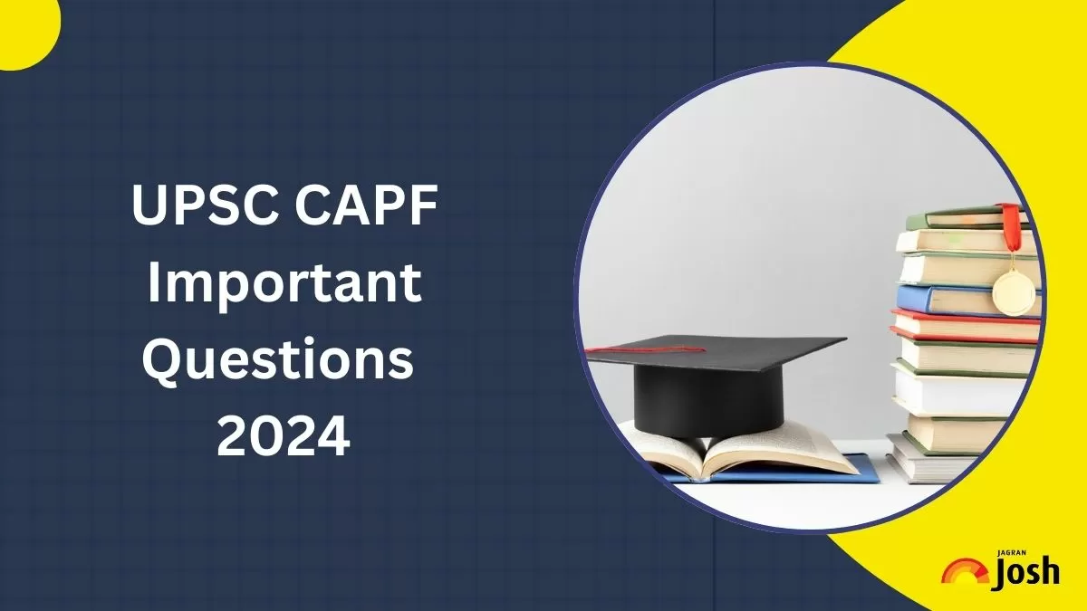 UPSC CAPF Important Questions