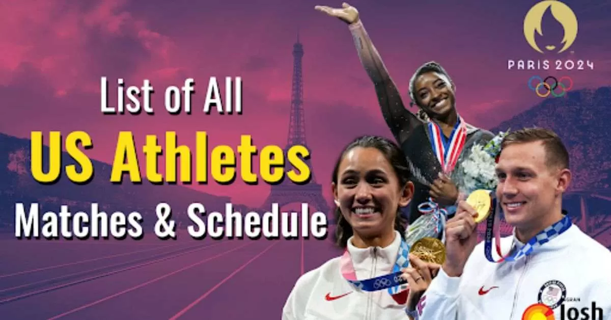 Here is the list of the US Athletes with sports name and upcoming schedule