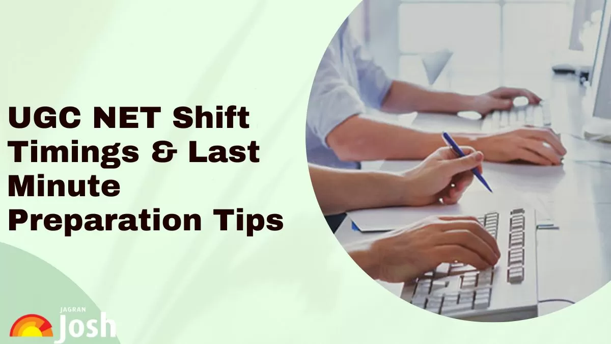 Check shift timings and last-minute preparation tips for UGC NET 2024 exam.