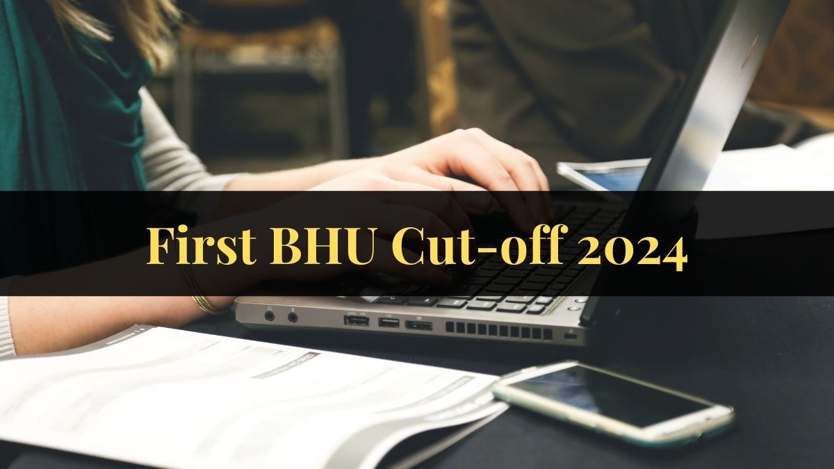 First BHU Cut-off 2024 Out at bhucuet.samarth.edu.in
