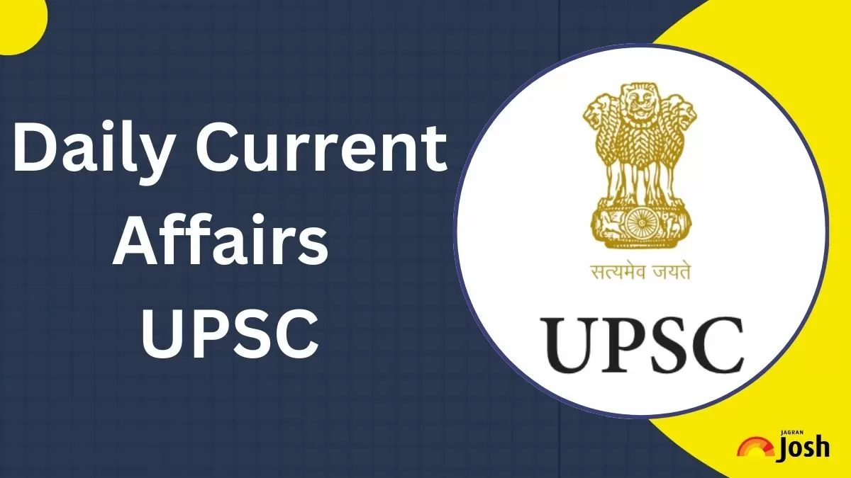 Daily Current Affairs UPSC