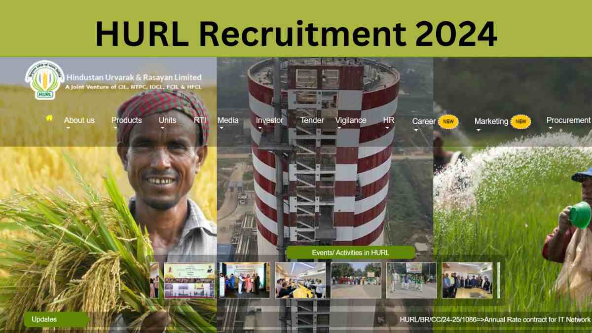 HURL Recruitment 2024: हिन्दुस्तान उर्वरक लिमिटेड में विभिन्न पदों पर निकली भर्ती, यहाँ चेक करें योग्यता 