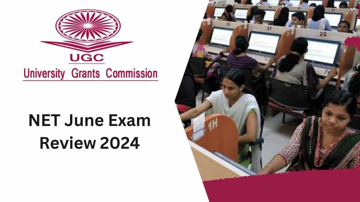 NTA UGC NET June Exam Review 2024: 21 अगस्त के लिए यूजीसी नेट पेपर समीक्षा 2024 यहां दी की जाएगी