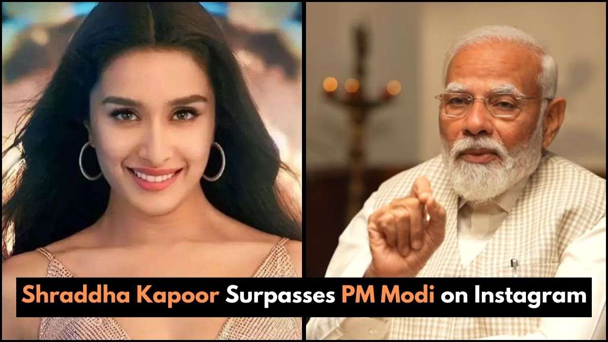 Shraddha Kapoor Surpasses PM Modi on Instagram: Check Most Followed Indian Celebrities