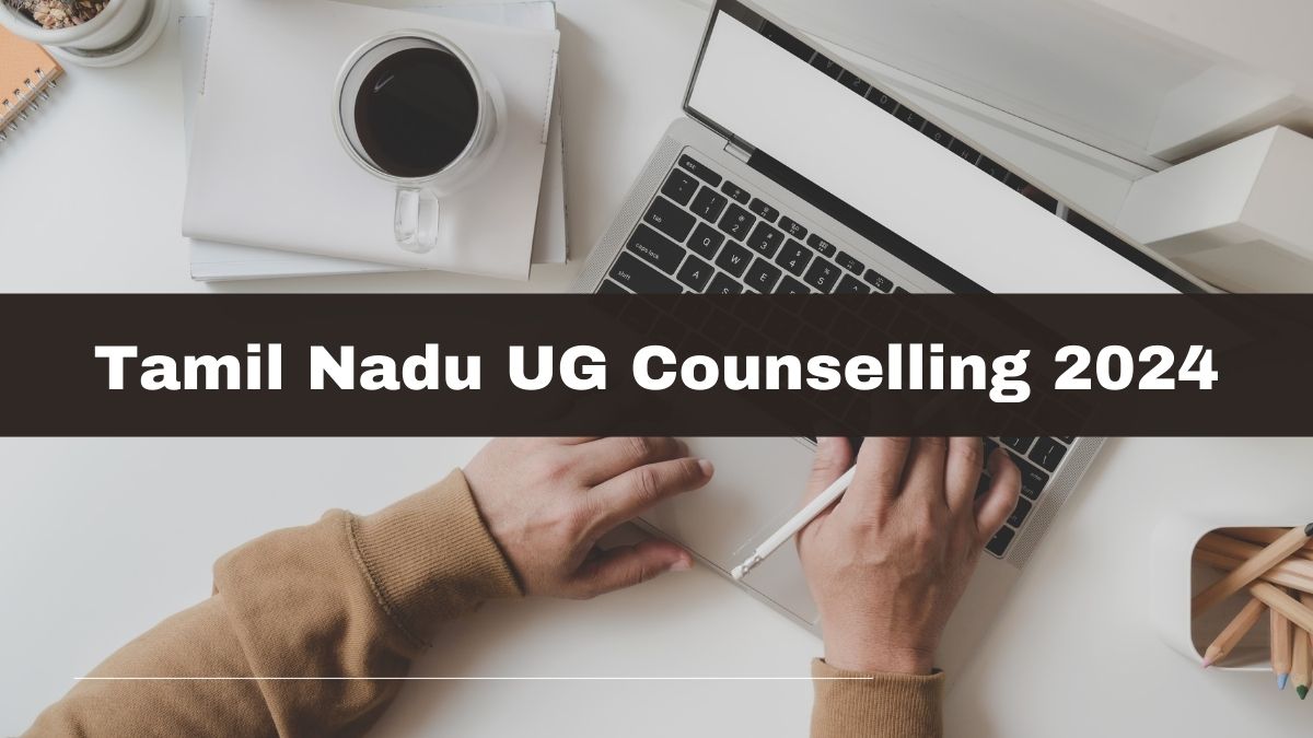 Tamil Nadu NEET UG Counselling 2024 Registration Begins