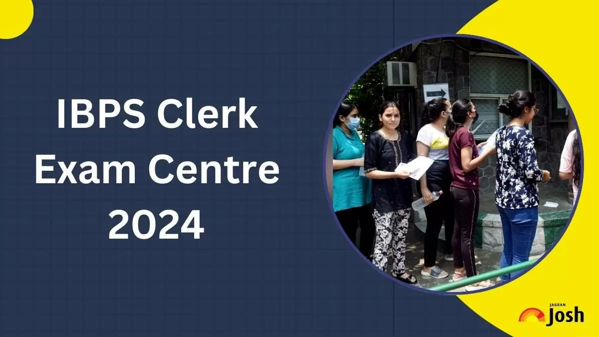 IBPS Clerk Exam Centre 2024 List