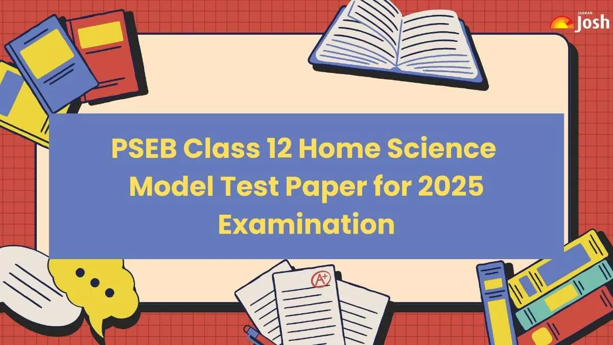 PSEB Class 12 Home Science Sample Paper for 2025 Examination.