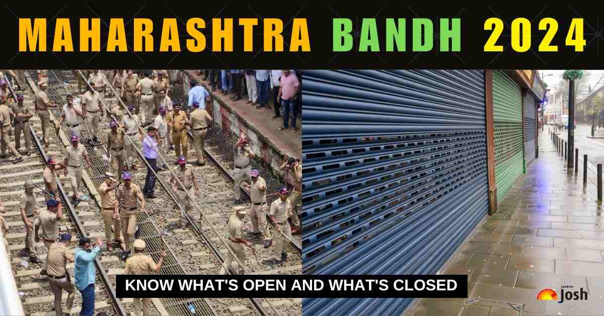 Maharashtra Bandh 2024 What's open, what's closed? Know Here!