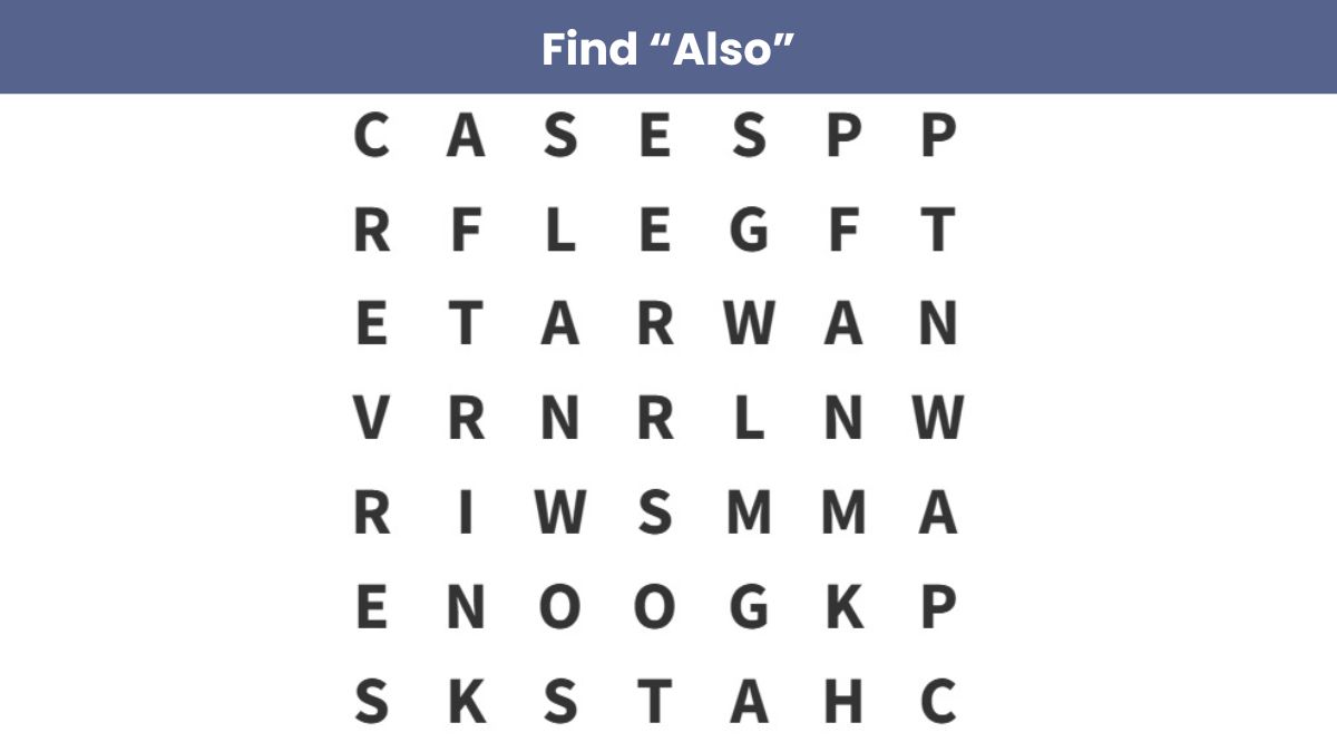 Word Search Puzzle: Find The Word 'also' In 8 Seconds!