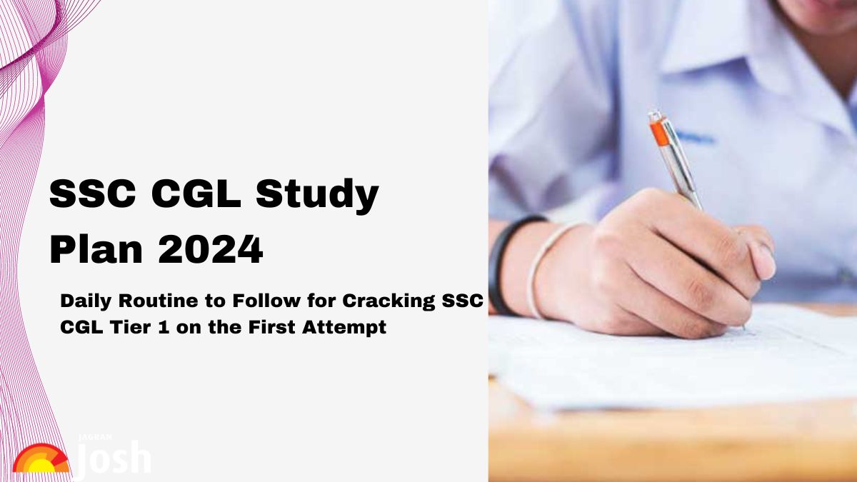 Ssc Cgl Study Plan Daily Routine To Crack Tier In Your First