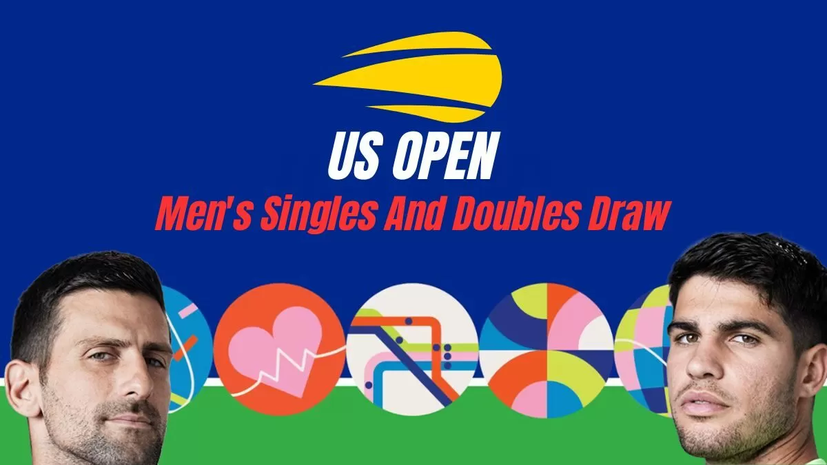 2024 US Open Men's Singles And Doubles Draw, Key Matches