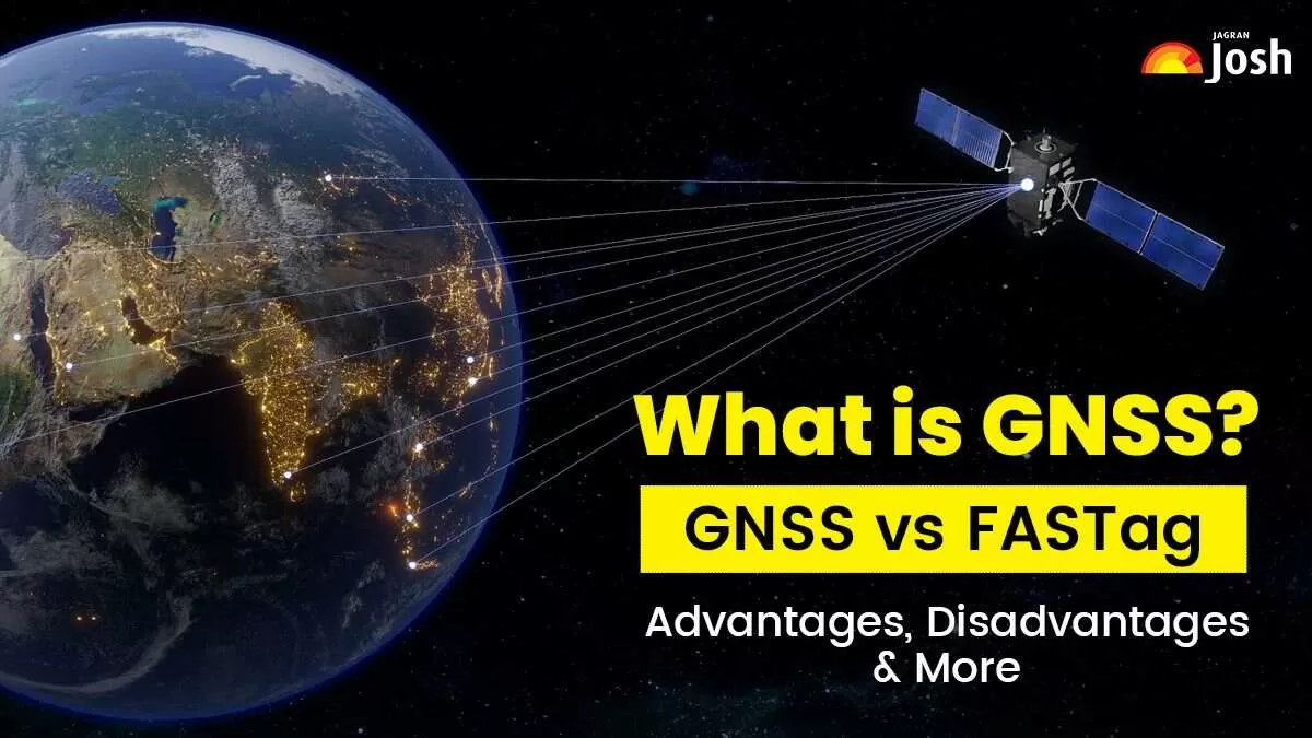 GNSS Tolling: GNSS vs FASTag, Advantages, Disadvantages and More