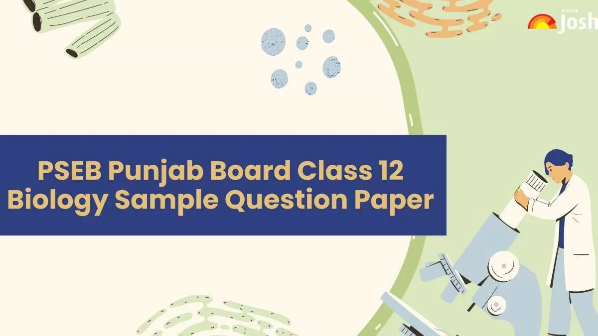 Download PSEB Class 12 Biology Sample Paper.