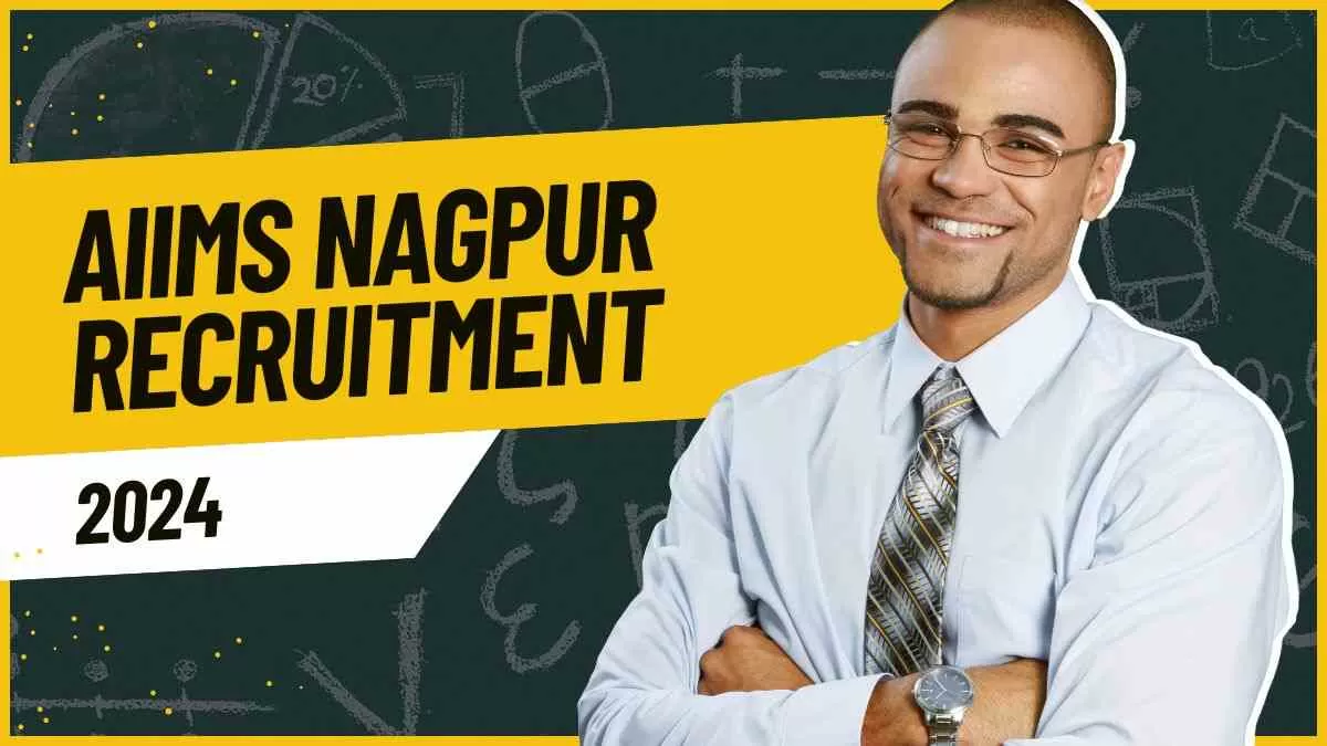 AIIMS Nagpur Recruitment 2024: एम्स नागपुर में सीनियर रेजिडेंट डॉक्टर्स के पदों पर निकली भर्ती 