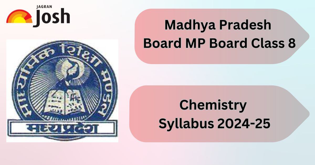 Madhya Pradesh MP Board Class 12 Chemistry Syllabus And Marking Scheme 2024-25: MPBSE Class 12 Chemistry Syllabus Free PDF Download! 