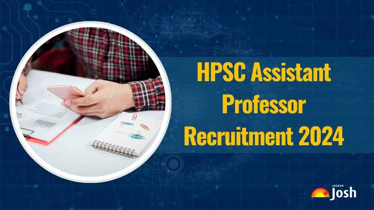 HPSC Assistant Professor Recruitment 2024: हरियाणा में असिस्टेंट प्रोफेसर के 2424 पदों पर निकली भर्ती