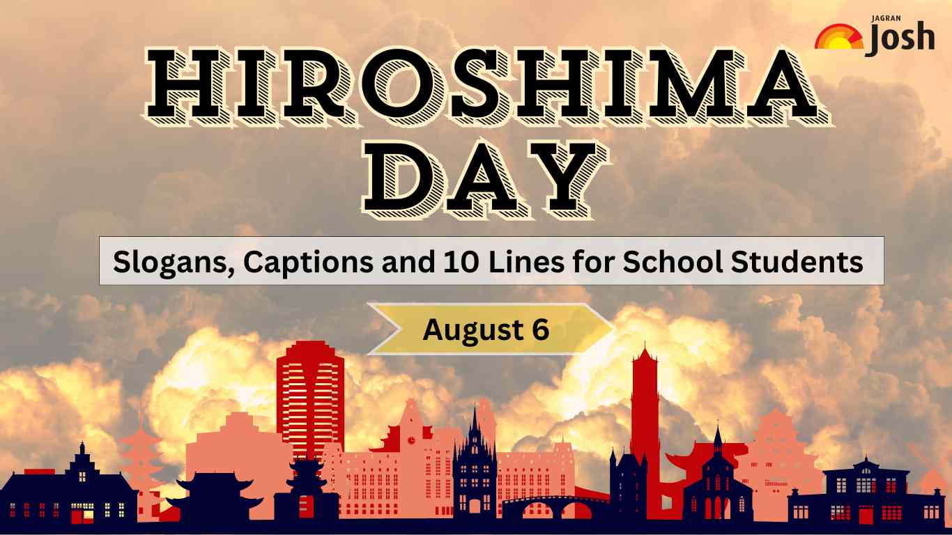 Hiroshima Day 2024: Quotes, Slogans, Captions, and 10 Lines for Students Check Here