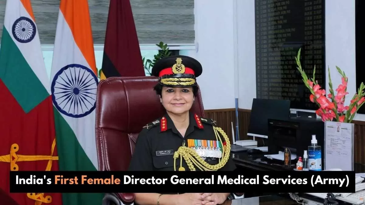 Lt Gen Sadhna Saxena Nair appointed as India’s first female Director General Medical Services (Army). 