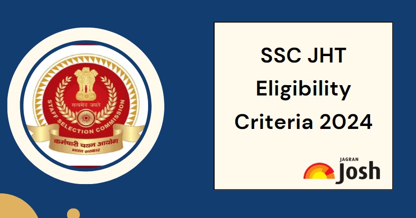 SSC Junior Hindi Translator Eligibility 2025: Qualification, Age Limit, Nationality