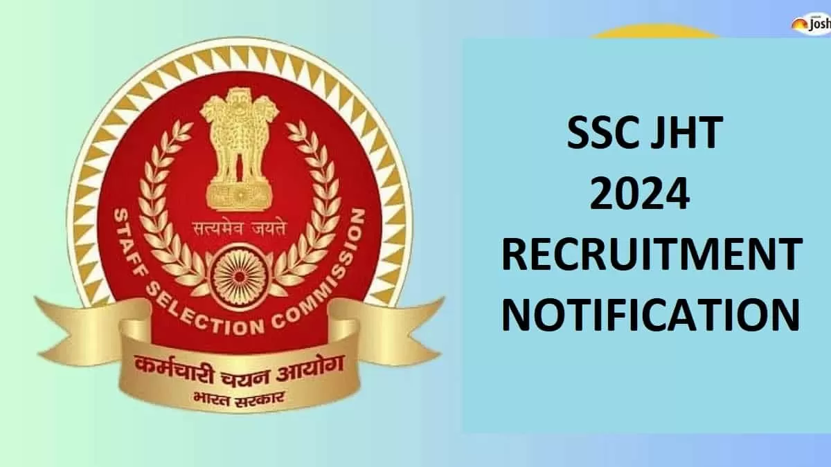 SSC JHT Recruitment Notification 2024 