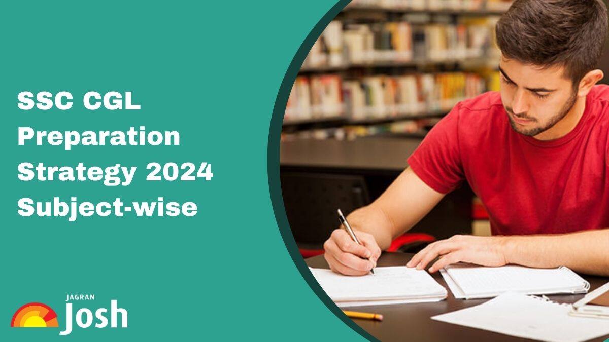 SSC CGL Preparation Strategy 2024: Know Tips, Tricks to Crack Tier 1 Exam