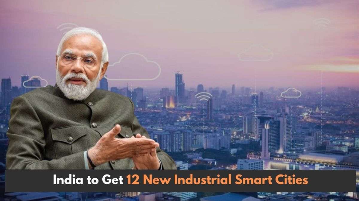 India to Get 12 New Industrial Smart Cities; Check Full List to Know Whether Your City is One of Them