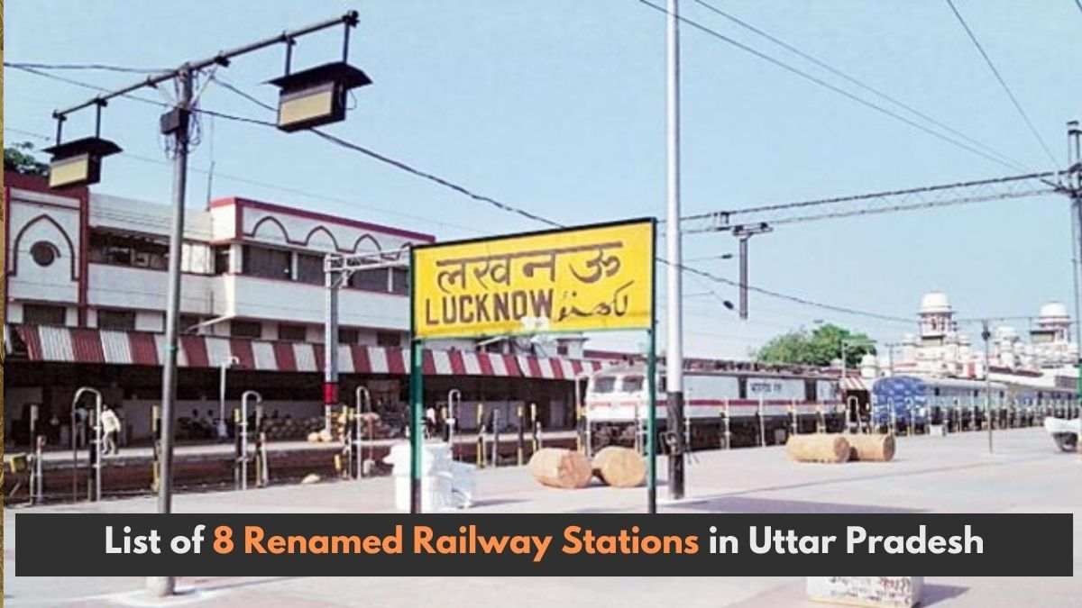 Uttar Pradesh: 8 Railway Stations Renamed: Check Out the New Names