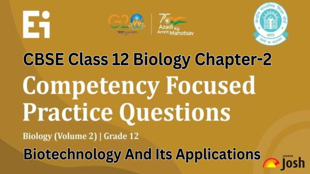 CBSE Class 12 Biology Chapter 2 Competency-Based Questions With Answer Key 2024-25: Download Free PDF! 