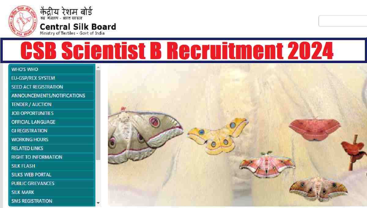 CSB Scientist B Recruitment 2024: Notification Out For 122 Posts, Check Eligibility 