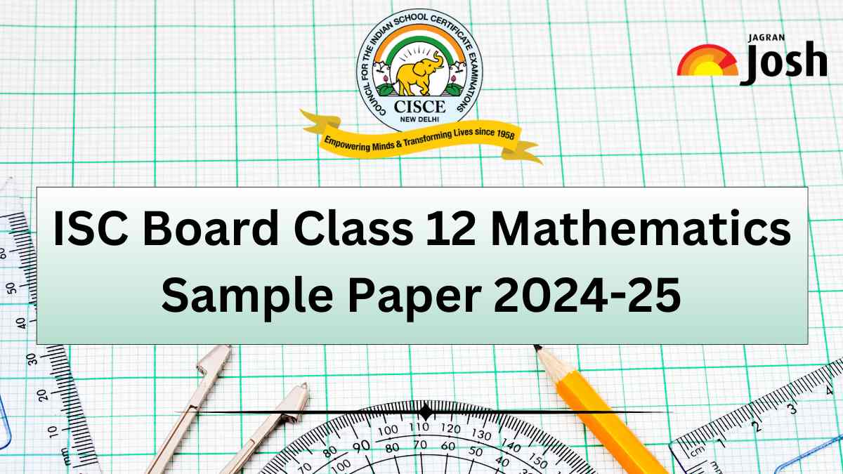 ISC Board Class 12 Mathematics Sample Exam 2025: Download Free PDF Here