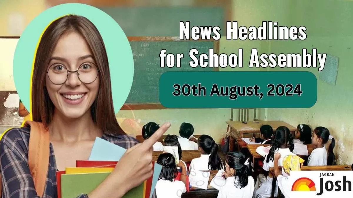 Get here today’s and tomorrow news headlines in English for School Assembly