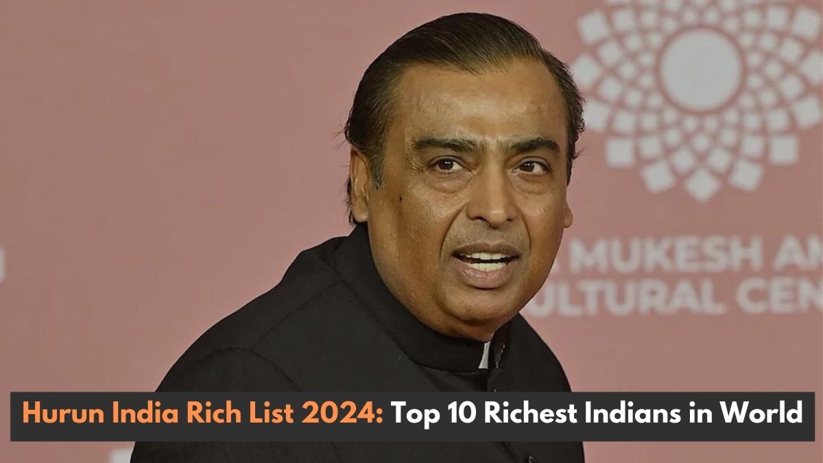 Hurun India Rich List 2024: Mukesh Ambani Loses Top Spot; Find Out Who ...