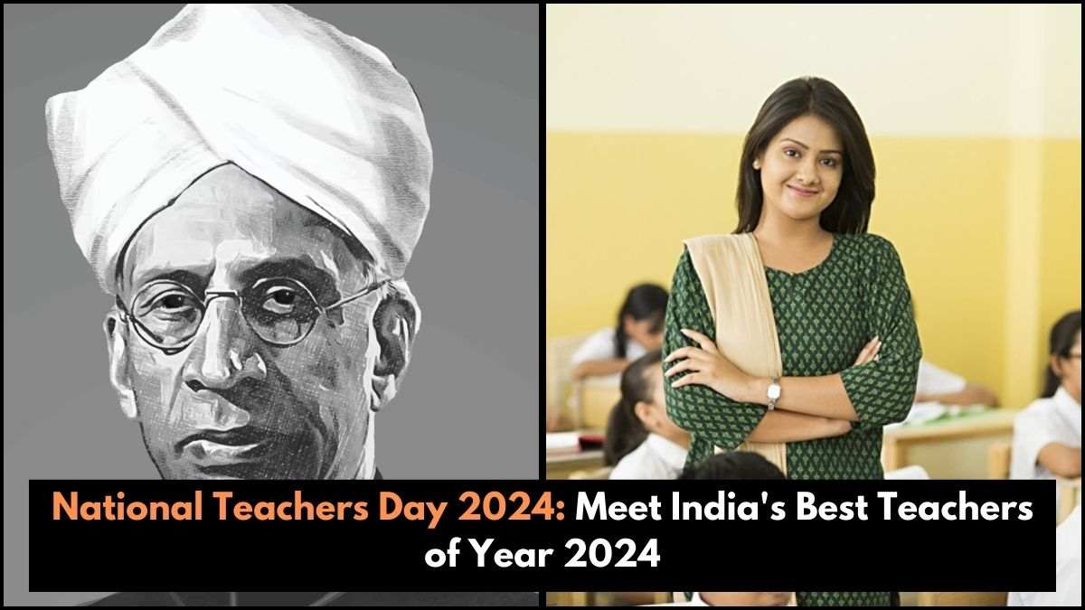 National Teachers Day 2024 Meet India's Best Teachers of Year 2024