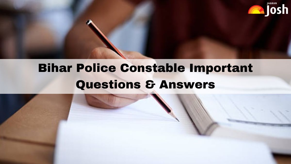 Bihar Police Constable Important Questions: List of Most Expected GK Questions with Answers