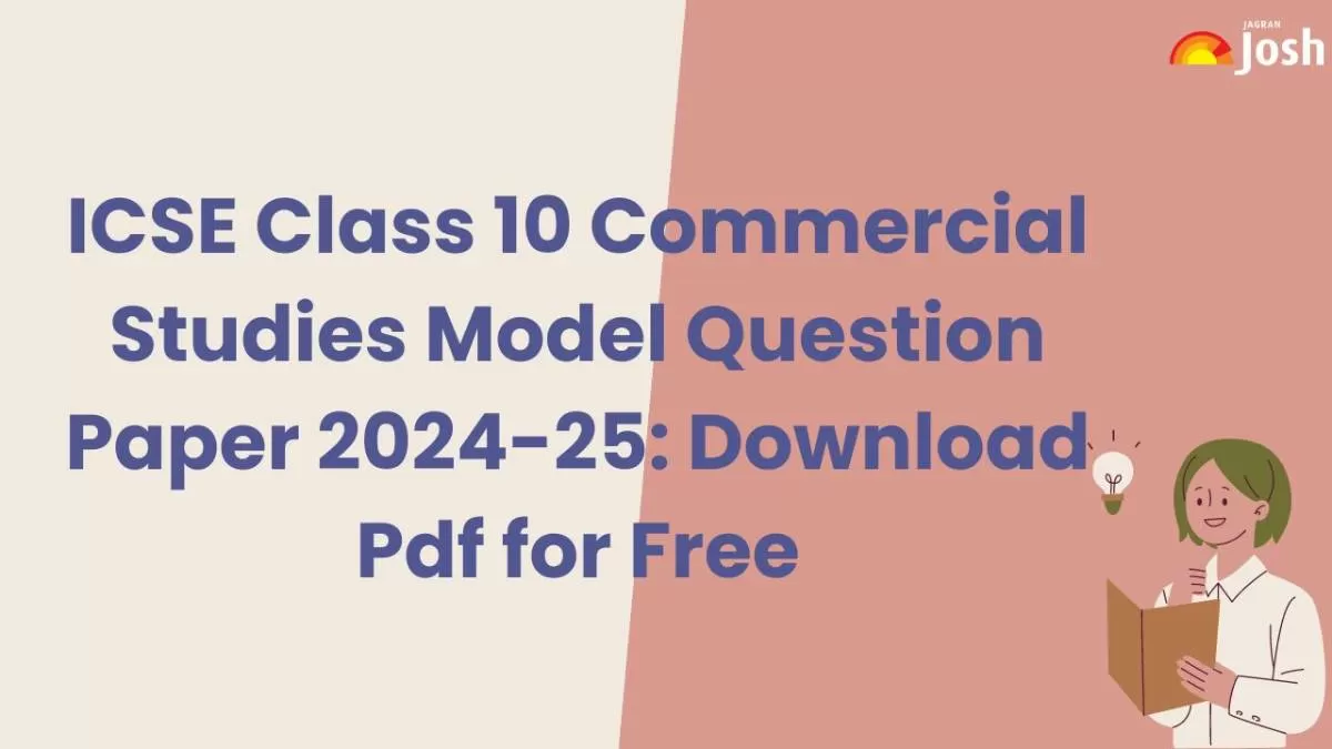 Students Download ICSE Class 10 Commercial Studies Sample Paper for 2024-25.