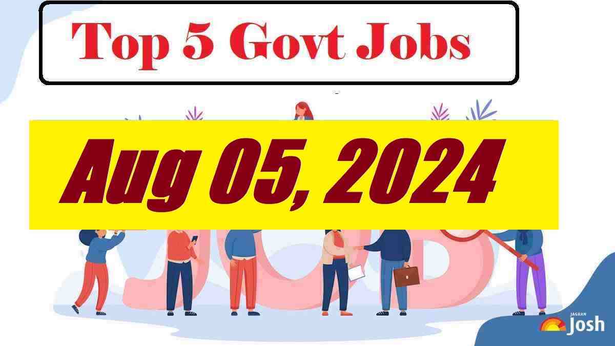 Top 5 Govt Jobs of the Day-Aug 05, 2024: Apply Online for 4000+ Posts @SSC, RPSC, HPSC, AIIMS NORCET and others  