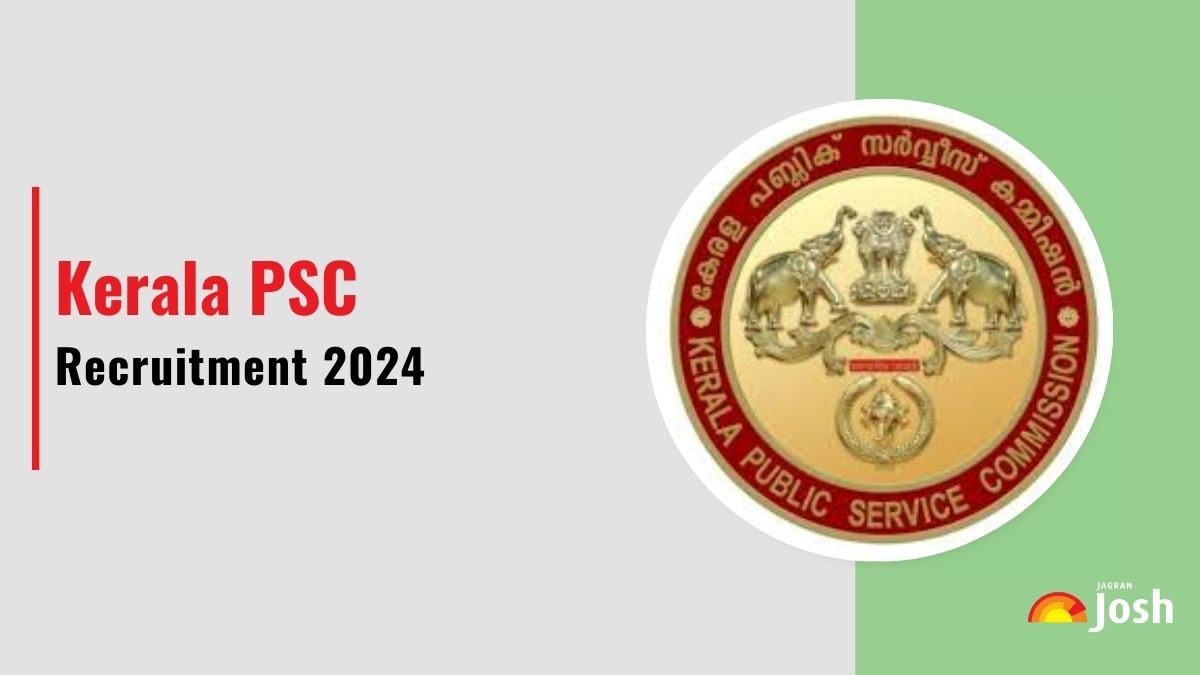 Kerala PSC Recruitment 2024, Apply Online for 119 Various Posts, Check Eligibility  and Other Details