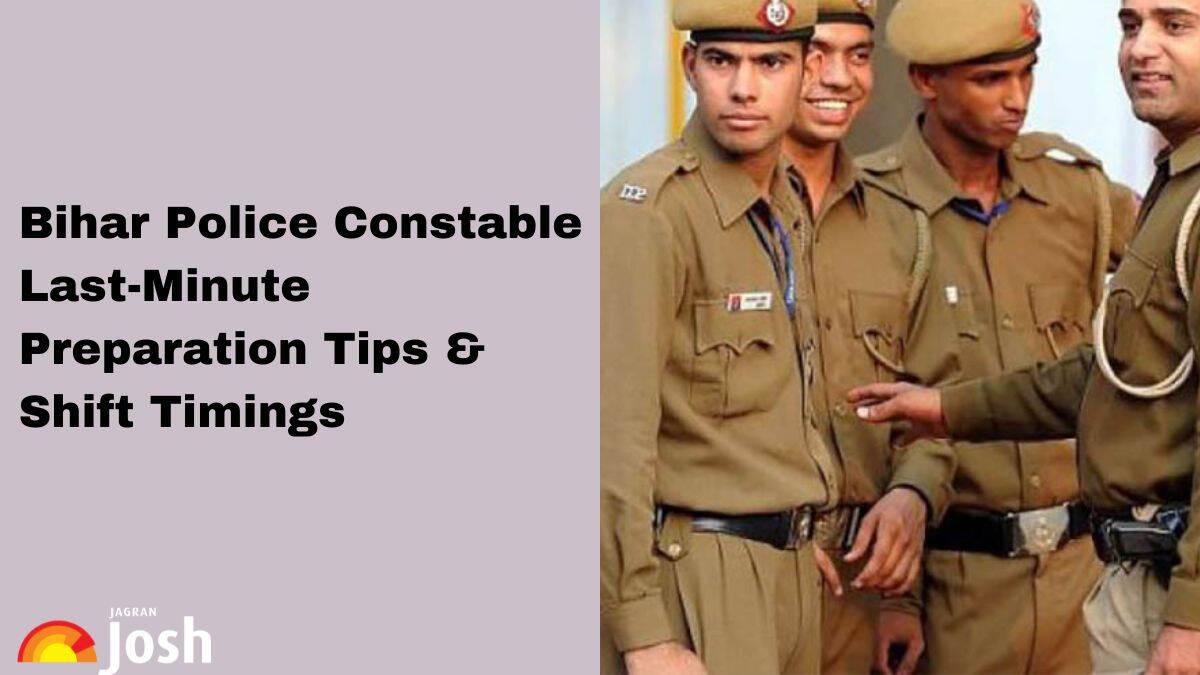 Bihar Police Constable Last-Minute Preparation Tips 2024: Check Strategy, Shift Timing